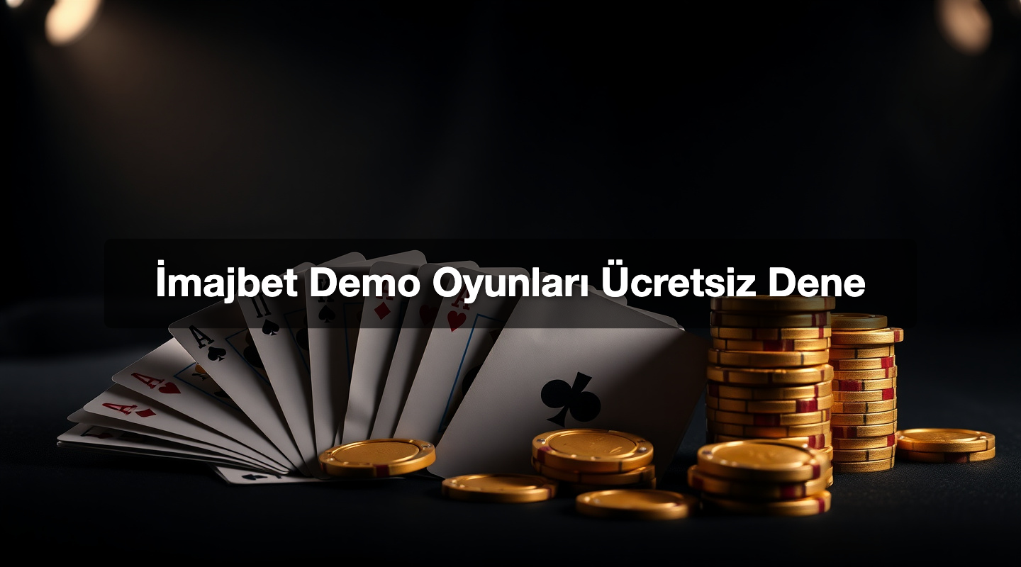 İmajbet Demo Oyunları Ücretsiz Dene